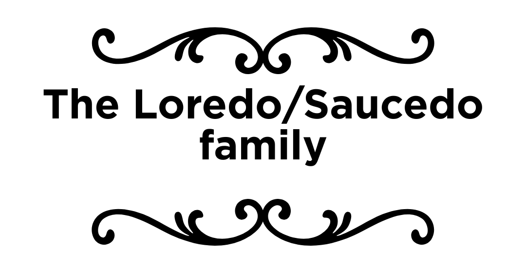 The Loredo/Saucedo Family